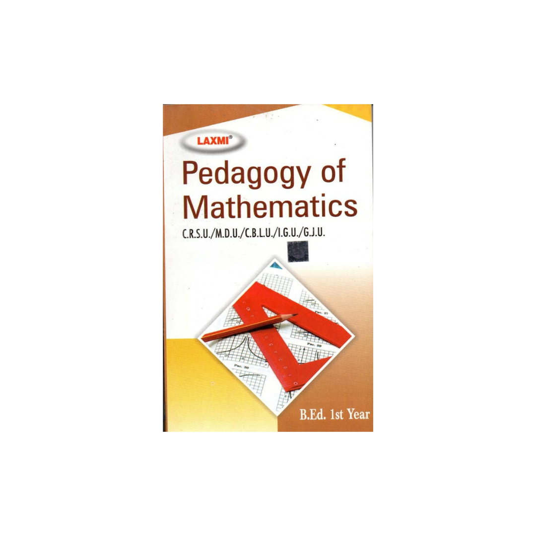 Laxmi B.Ed 1st Year Pedagogy of Mathematics (English Medium)