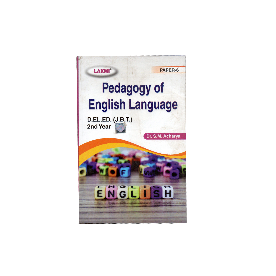 B.S.T.C Laxmi D.EL.ED 2nd Year Pedagogy of English Language