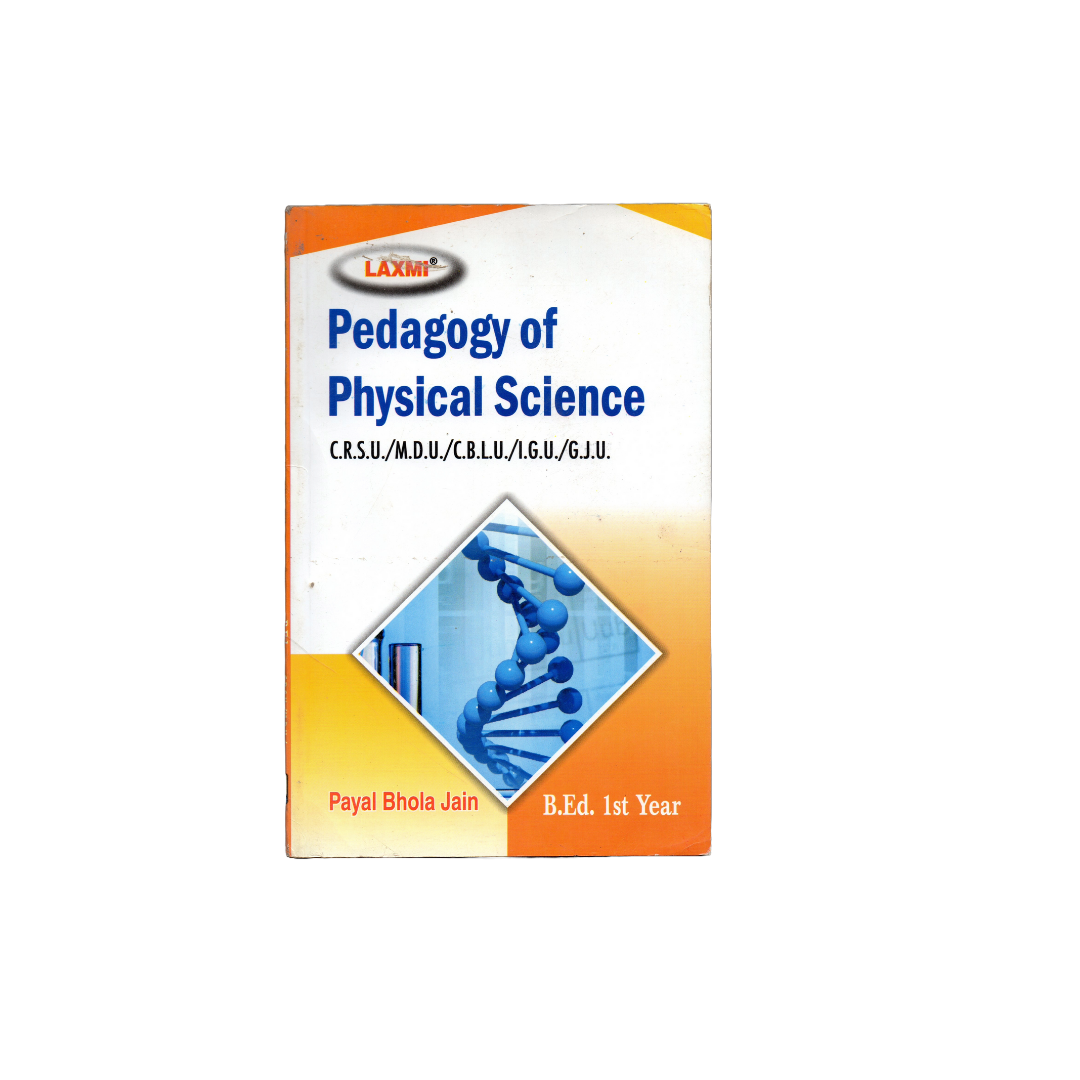 Laxmi B.Ed 1st Year Pedagogy of Physical Science (English Medium)