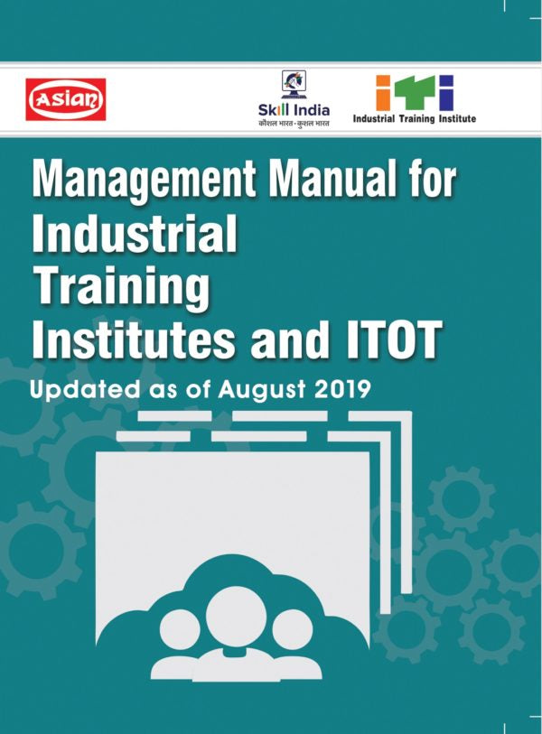 Asian Management Manual for Industrial Training Institutes & ITOT (Updated as of August 2019)
