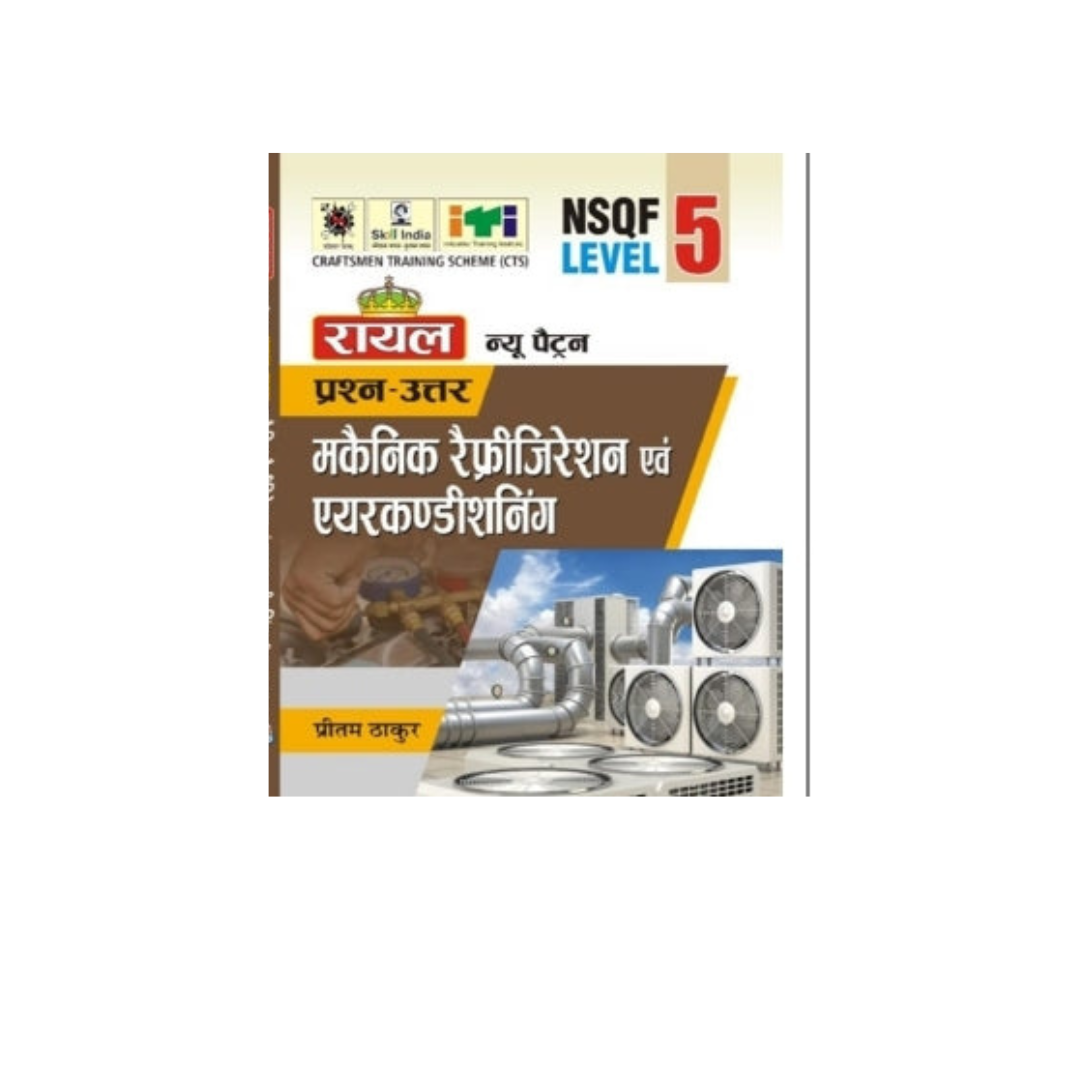Royal मैकेनिक रैफ्रीजिरेशन एवं एयरकण्डीशनिग प्रश्न-उत्तर