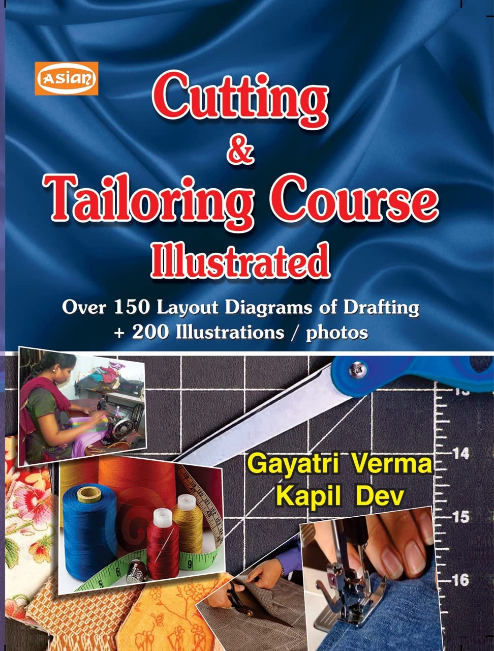 Asian Cutting & Tailoring Course (Illustrated)
