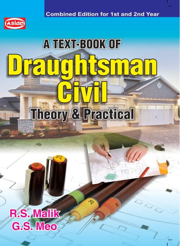 Asian Draughtsman Civil Theory & Practical (Combined Edition for 1st & 2nd Year)