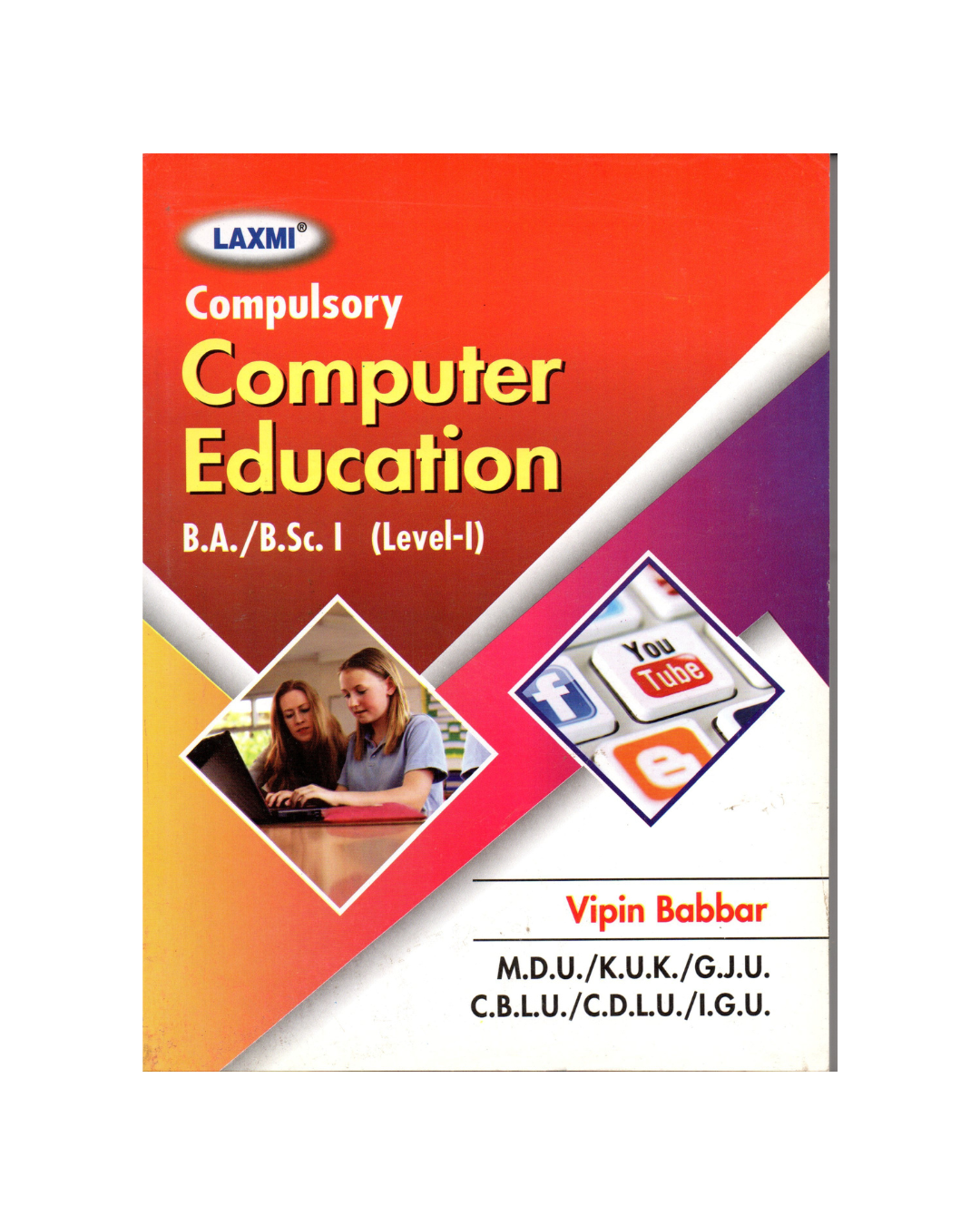 B.A Laxmi Compulsory Computer Education Level-।