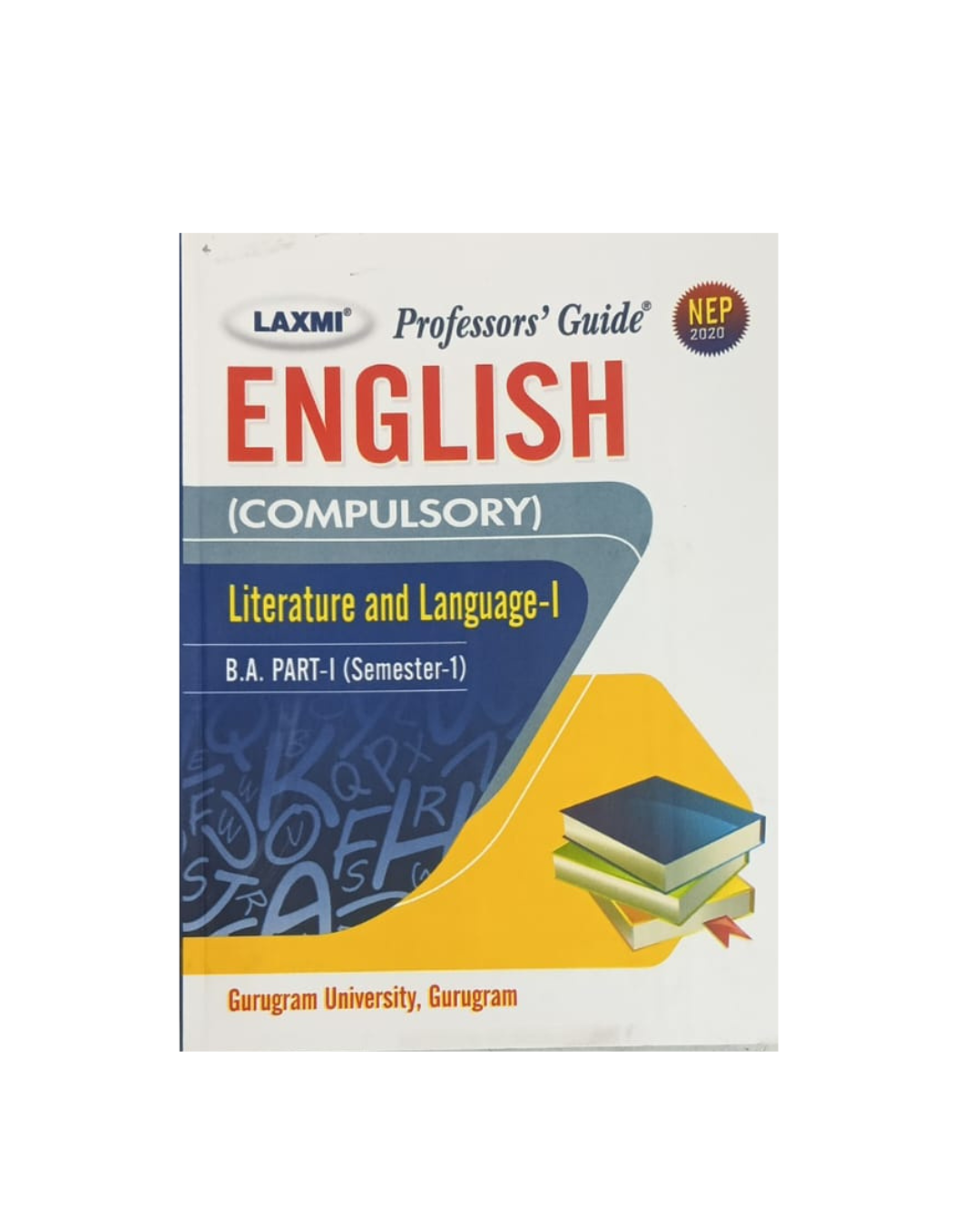 Laxmi B.A.  English Literature and Language (Compulsory) Based on NEP 2020 Semester-1